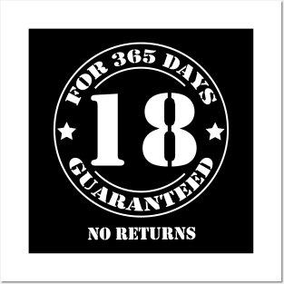 Birthday 18 for 365 Days Guaranteed Posters and Art